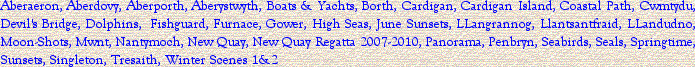 Aberaeron, Aberdovy, Aberporth, Aberystwyth, Boats & Yachts, Borth, Cardigan, Cardigan Island, Co...